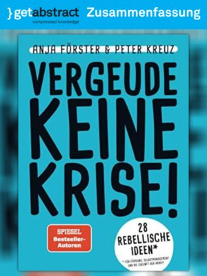 cover image of Vergeude keine Krise! (Zusammenfassung)